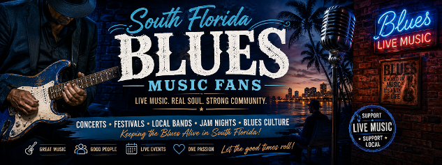 Live Blues Music Fort Lauderdale, Boca Raton and Hollywood, Florida